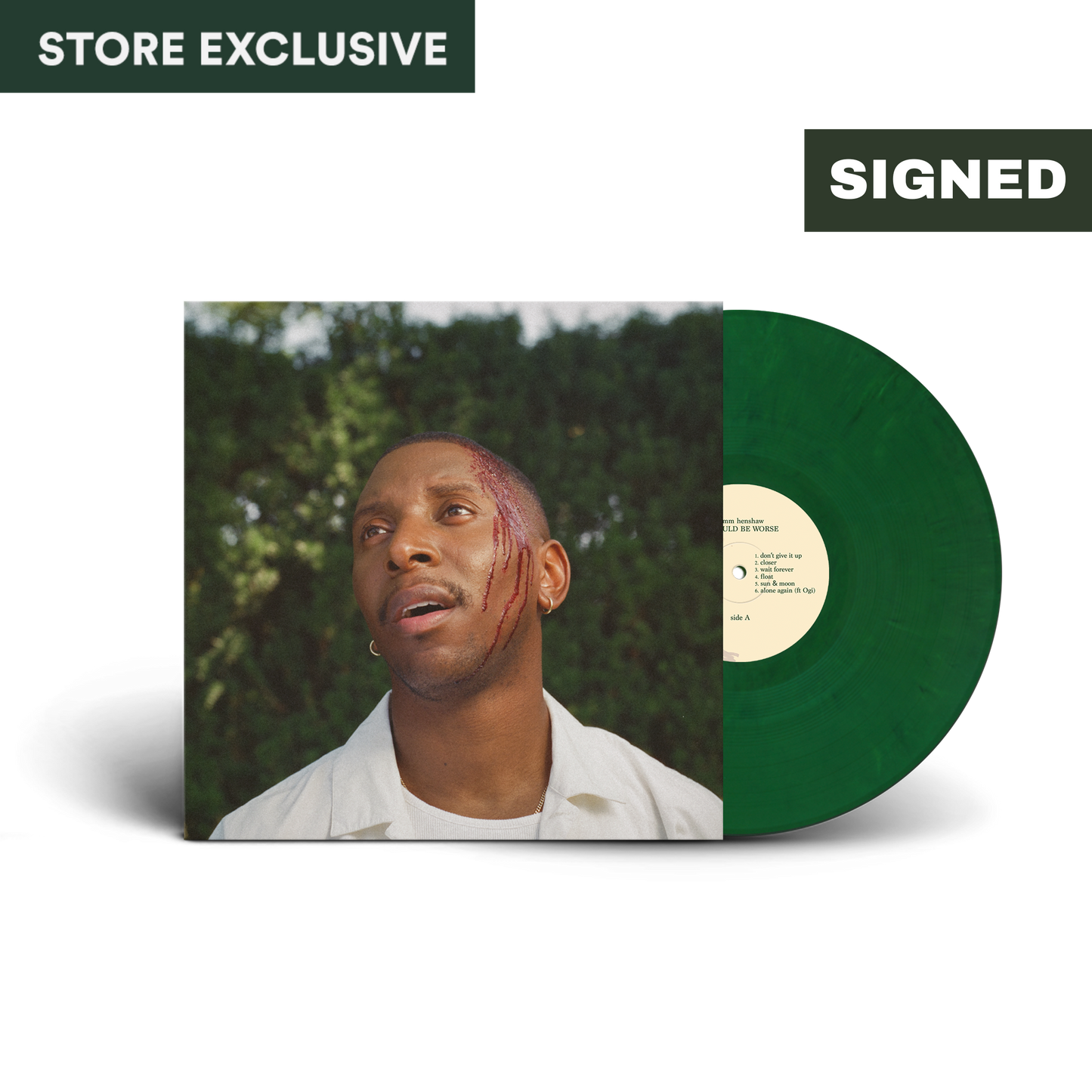 It Could Be Worse - Forest Green Vinyl